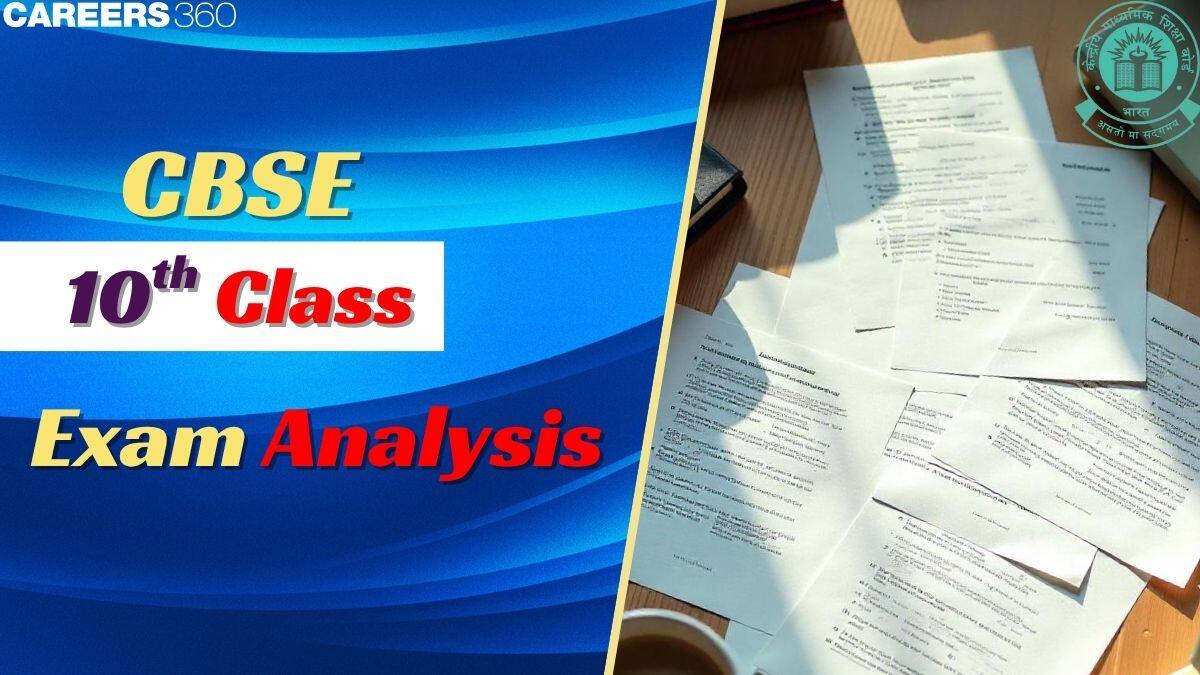 CBSE Class 10 Exam Analysis 2025 All Subject: English, Science, Maths Paper Analysis Here
